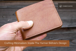 Inside The Yarmer Billfold's Design / Leather Wallet