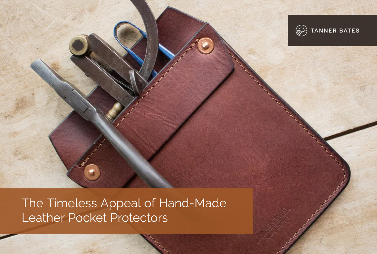 The Timeless Appeal of Hand-Made Leather Pocket Protectors