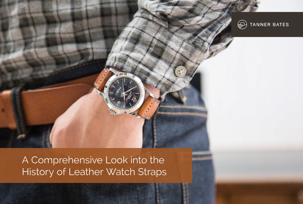 A Comprehensive Look into the History of Leather Watch Straps